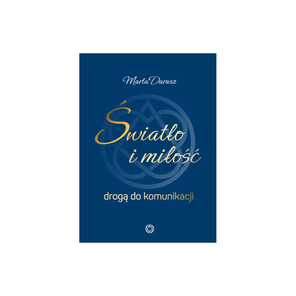 Książka "Światło i miłość...